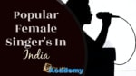 94 Indian Popular Female Singers -thelistAcademy