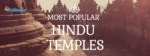 Cover Image For List : 57 Popular Hindu Temples Across The World