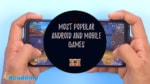 Cover Image For List : 10 Most Popular Android And Mobile Games