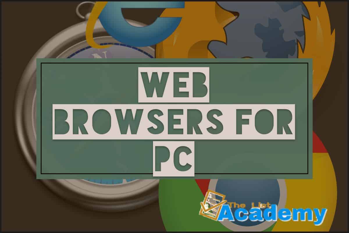 Cover Image For List : Top  9 Web Browsers For Pc