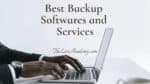 74 Best Backup Softwares and Services -thelistAcademy