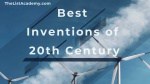 25 Best Inventions of 20th Century - thelistAcademy
