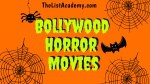 61 Best Bollywood Horror Movies -thelistAcademy