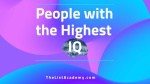 70 People with the Highest IQ