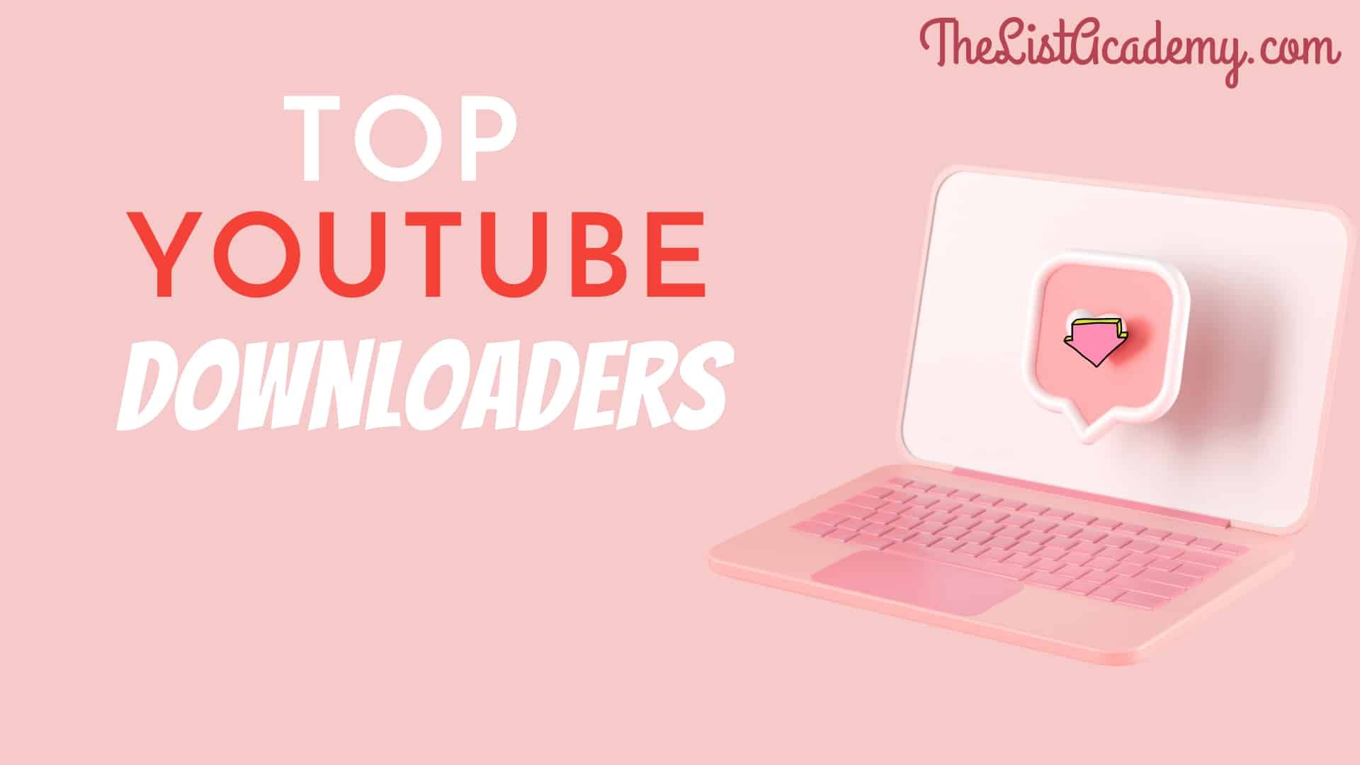 Cover Image For List : Top 48 Youtube Downloaders