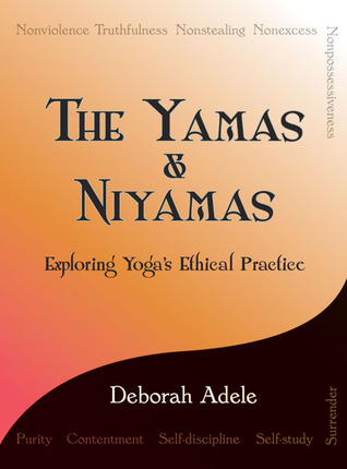 द यमास & नियमास एक्सप्लोरिंग योगास एथिकल प्रैक्टिस 26