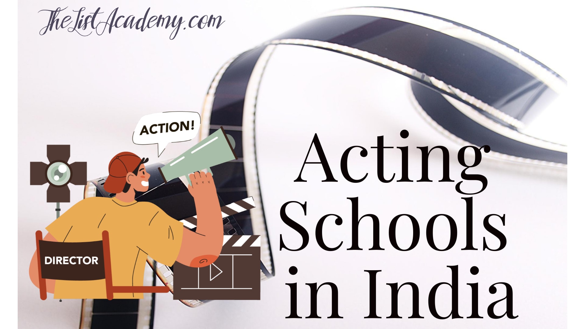 Cover Image For List : Top  26 Acting Schools In India | Best Institutions To Learn Acting In India