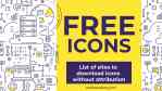 28 Sites to download free icons for commercial use, icons without attribution -thelistAcademy