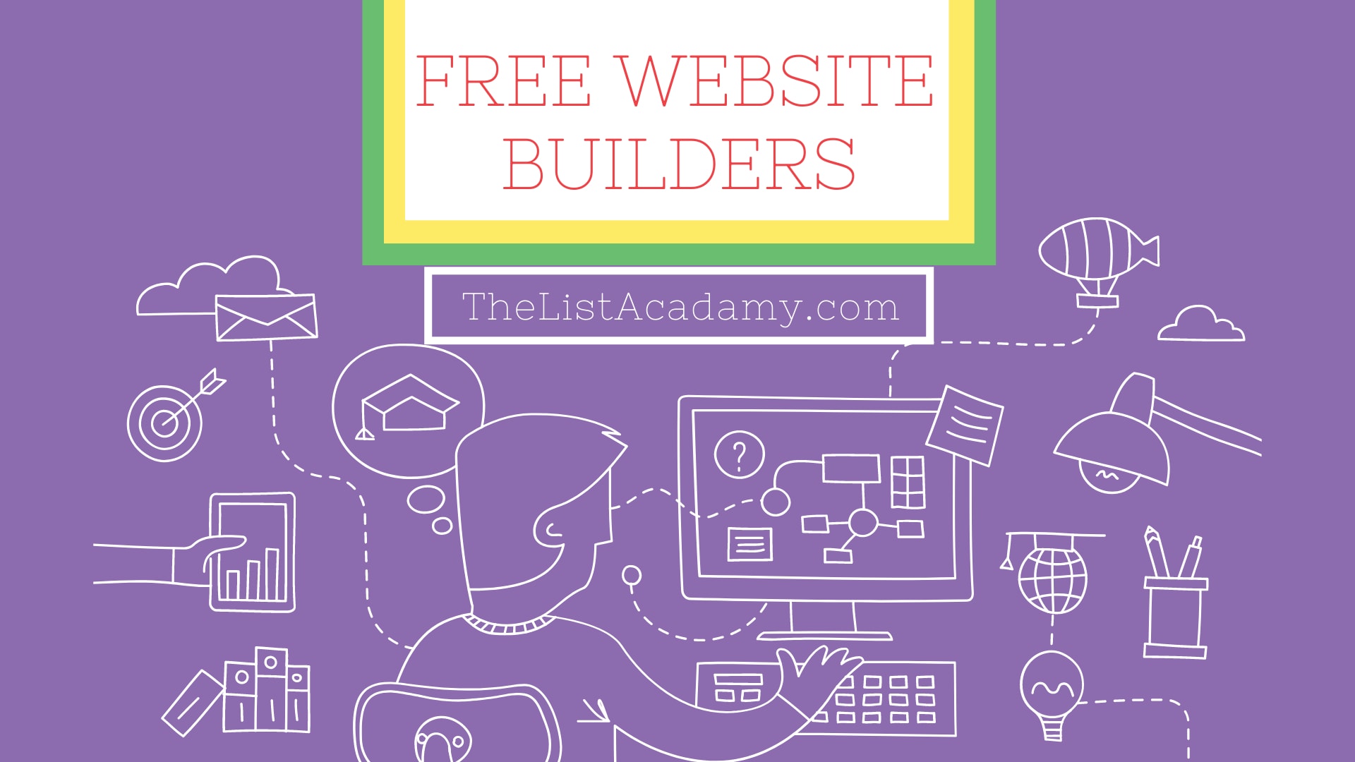 Cover Image For List : 16 Free Website Builders. Top Website Builders For Free.