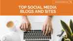 115 Top Social Media Blogs and sites to follow in 2023! - thelistAcademy