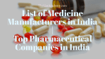 List of  59 Medicine Manufacturers in India | Top Pharmaceutical Companies in India - thelistAcademy