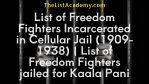 List of Freedom Fighters Incarcerated in Cellular Jail | List of Freedom Fighters jailed for Kaala Pani - thelistAcademy